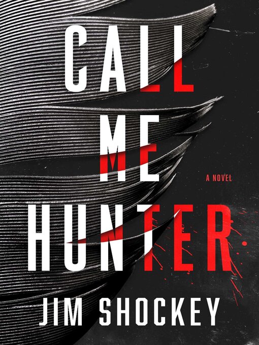 Title details for Call Me Hunter by Jim Shockey - Available